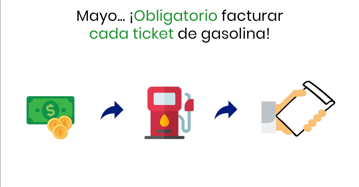 Mayo… ¡Obligatorio facturar cada ticket de gasolina! misKuentas