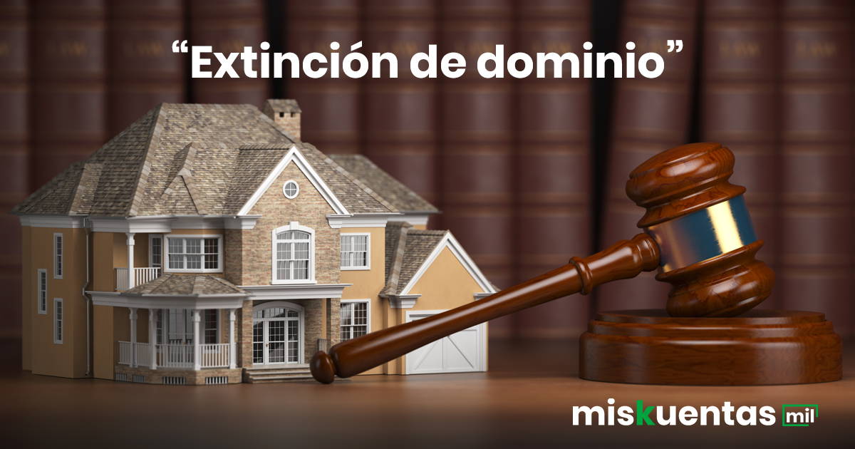 La ley de extinción de dominio pone en riesgo el patrimonio de personas no involucradas en delitos contemplados