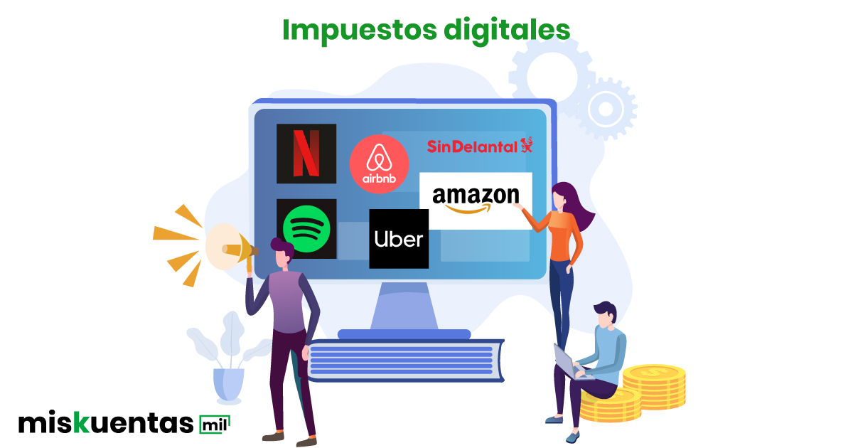 Los nuevos Impuestos Digitales 2020 | misKuentas : misKuentas